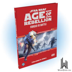 STAR WARS RPG AGE OF REBELLION FORGED IN BATTLE